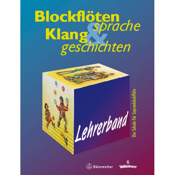 Blockfl&ouml;tensprache und Klanggeschichten. Lehrerband - Rothe, Gisela / Rahlf, Christa