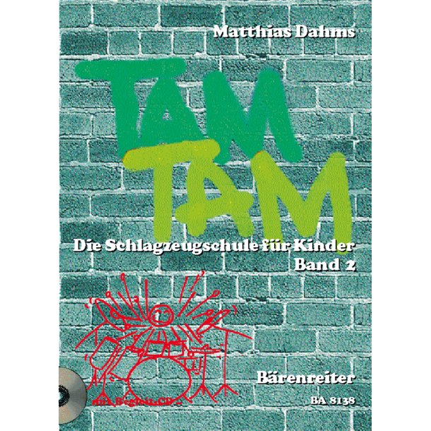 Tam Tam. Die Schlagzeugschule f&uuml;r Kinder - Dahms, Matthias