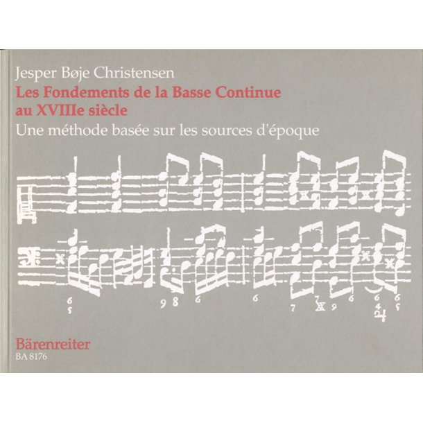 Les Fondements de la Basse Continue au XVIIIe si&egrave;cle - Christensen, Jesper Bje