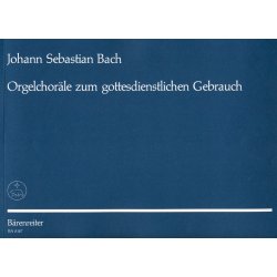 Orgelchor&auml;le zum gottesdienstlichen Gebrauch - Bach, Johann Sebastian