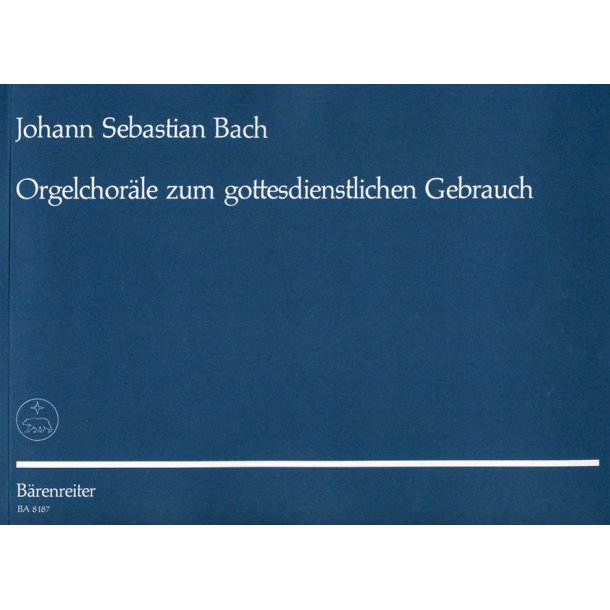 Orgelchor&auml;le zum gottesdienstlichen Gebrauch - Bach, Johann Sebastian