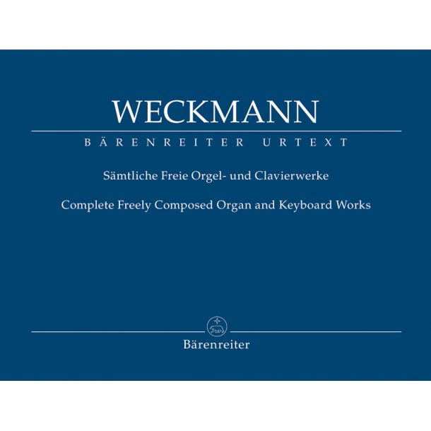 S&auml;mtliche Freie Orgel- und Clavierwerke - Weckmann, Matthias