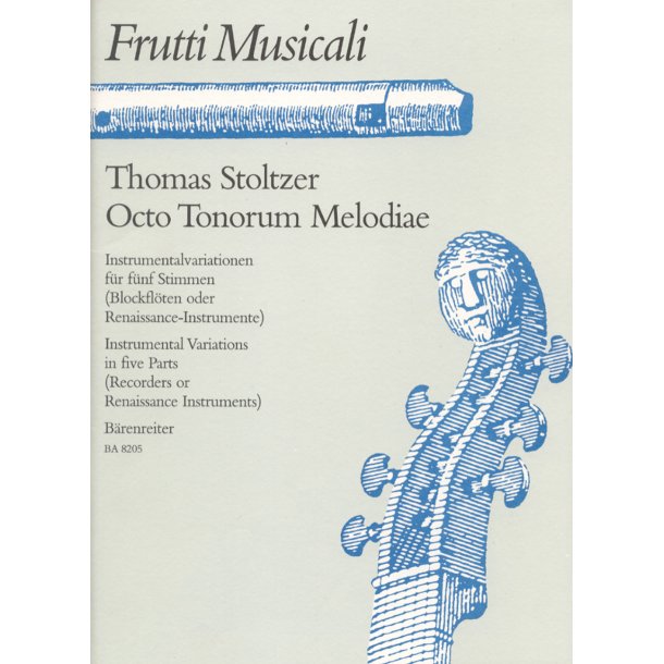 Octo Tonorum Melodiae - Stoltzer, Thomas