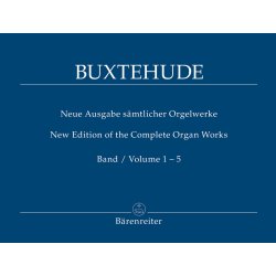 New Edition of the Complete Organ Works - Buxtehude, Dietrich