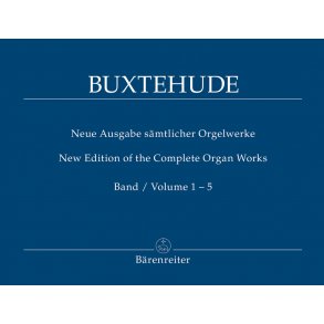 New Edition of the Complete Organ Works - Buxtehude, Dietrich