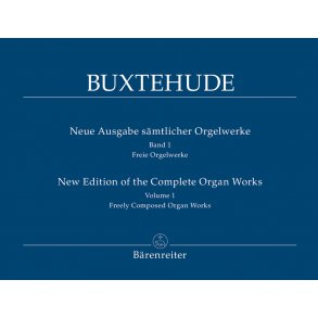 New Edition of the Complete Organ Works - Buxtehude, Dietrich