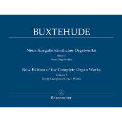 New Edition of the Complete Organ Works - Buxtehude, Dietrich