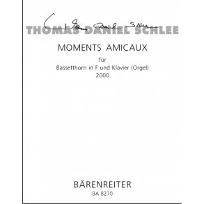 Moments Amicaux - Schlee, Thomas Daniel