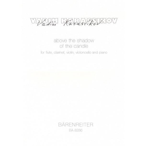 above the shadow of the candle - Karassikov, Vadim