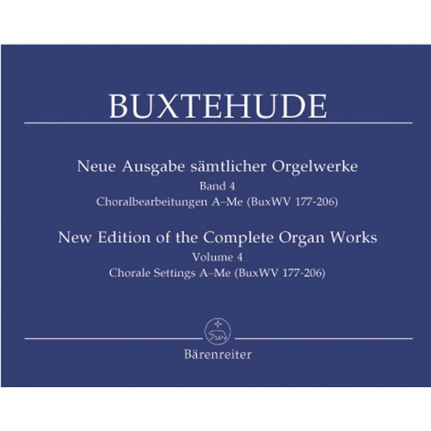 New Edition of the Complete Organ Works - Buxtehude, Dietrich