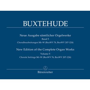New Edition of the Complete Organ Works - Buxtehude, Dietrich