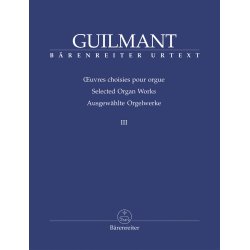 Selected Organ Works - Guilmant, F&eacute;lix-Alexandre