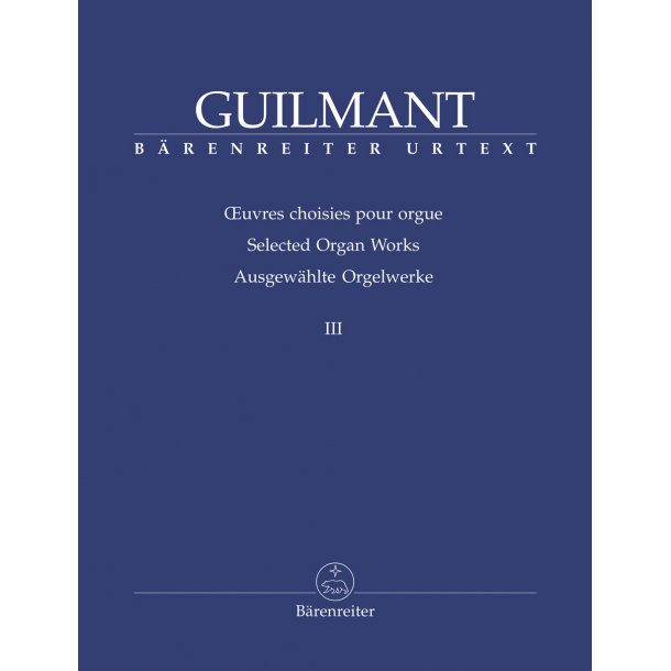 Selected Organ Works - Guilmant, F&eacute;lix-Alexandre