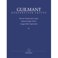 Selected Organ Works - Guilmant, F&eacute;lix-Alexandre