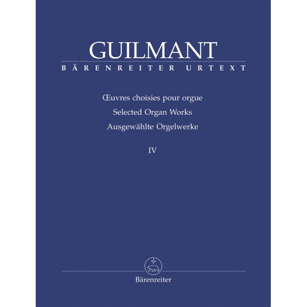 Selected Organ Works - Guilmant, F&eacute;lix-Alexandre