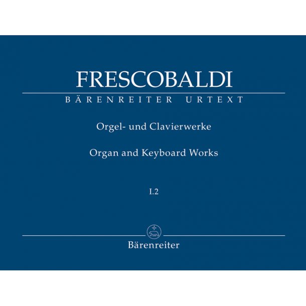 Toccate e Partite d'intavolatura di cimbalo...libro primo (Rom, Borboni, 1615, ?1616) - Frescobaldi, Girolamo