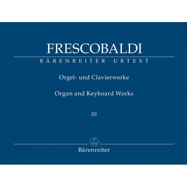 Il Secondo Libro di Toccate, Canzone, Versi d'Hinni, Magnificat, Gagliarde, Correnti et altre Partite (Rom, Borboni, 1627, ?1637) - Frescobaldi, Girolamo