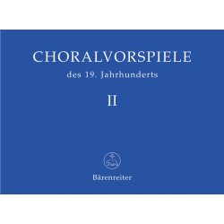 Choralvorspiele des 19. Jahrhunderts - 