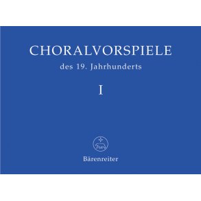 Choralvorspiele des 19. Jahrhunderts - 