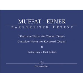 Complete Works - Muffat, Georg / Ebner, Wolfgang