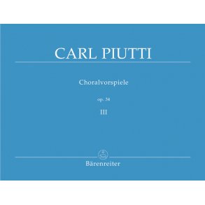 Choralvorspiele - Piutti, Carl