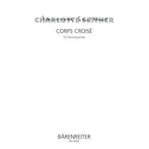 Corps Croisé - Seither, Charlotte