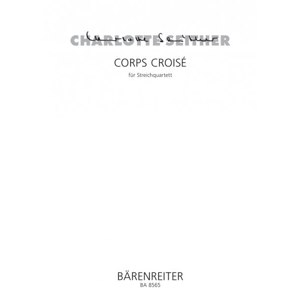 Corps Crois&eacute; - Seither, Charlotte