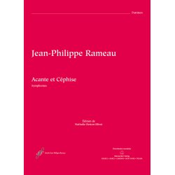 Acante et C&eacute;phise ou La sympathie - Rameau, Jean-Philippe