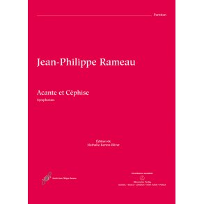 Acante et Céphise ou La sympathie - Rameau, Jean-Philippe