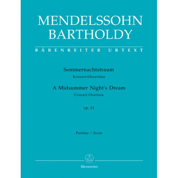 A Midsummer Night's Dream - Mendelssohn Bartholdy, Felix