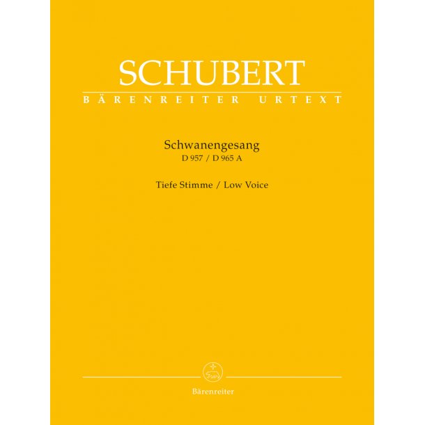 SchwanenGesang. Thirteen lieder on poems by Rellstab and Heine D 957 / "Die Taubenpost" D 965 A - Schubert, Franz