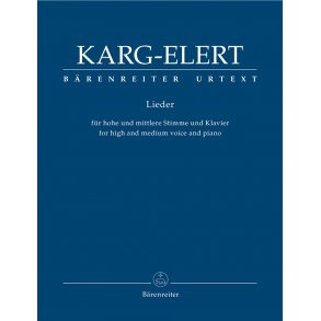 Lieder - Karg-Elert, Sigfrid