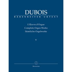 His Last Organ Works - Dubois, Th&eacute;odore