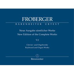 Keyboard and Organ Works from Copied Sources: Polyphonic Works - Froberger, Johann Jacob