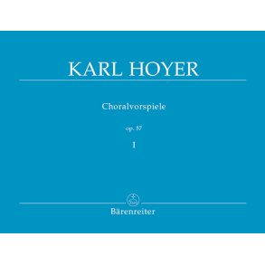 Choralvorspiele - Hoyer, Karl