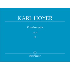 Choralvorspiele - Hoyer, Karl