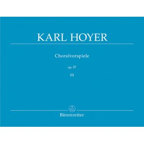 Choralvorspiele - Hoyer, Karl