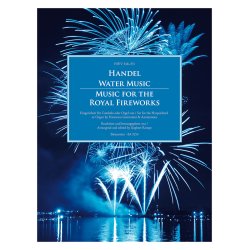 Water Music / Music for the Royal Fireworks - H&auml;ndel, Georg Friedrich