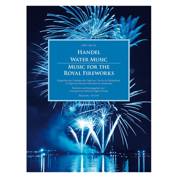 Water Music / Music for the Royal Fireworks - H&auml;ndel, Georg Friedrich