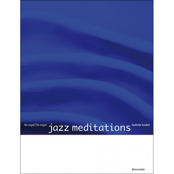Jazz Meditations - Kunkel, Liselotte