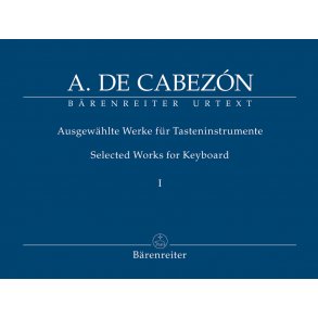 Selected Works for Keyboard - Cabezón, Antonio de