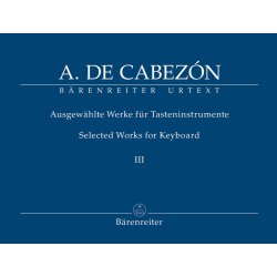 Selected Works for Keyboard - Cabez&oacute;n, Antonio de