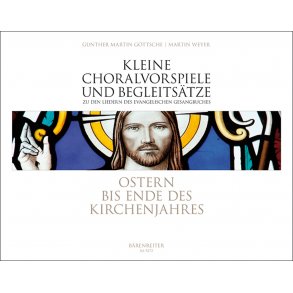 Ostern bis Ende des Kirchenjahres - Göttsche, Gunther Martin / Weyer, Martin