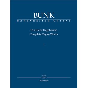 Complete Organ Works - Bunk, Gerard