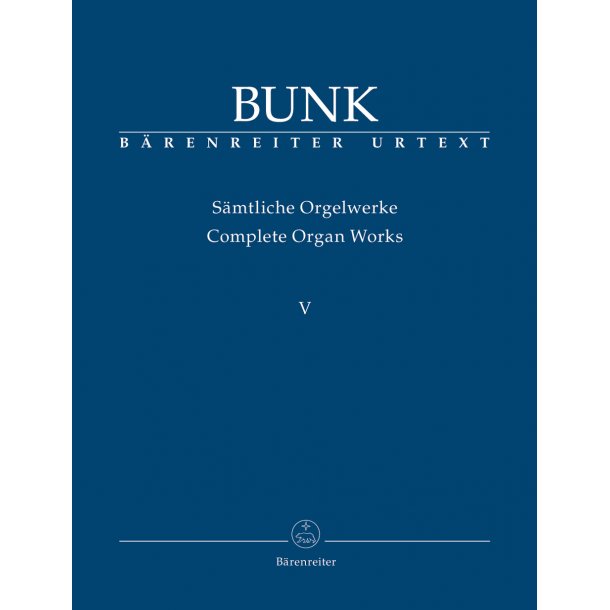 Complete Organ Works - Bunk, Gerard