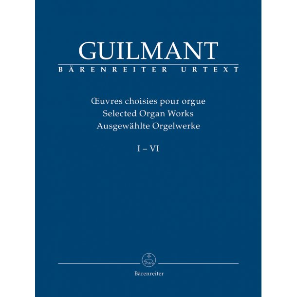 Ausgew&auml;hlte Orgelwerke - Guilmant, F&eacute;lix-Alexandre