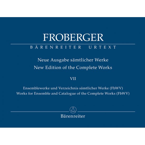 Works for Ensemble and Catalogue of the Complete Works (FbWV) - Froberger, Johann Jacob