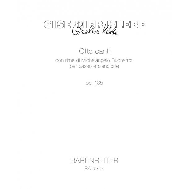 Otto canti - Klebe, Giselher