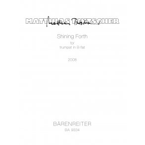 Shining Forth - Pintscher, Matthias