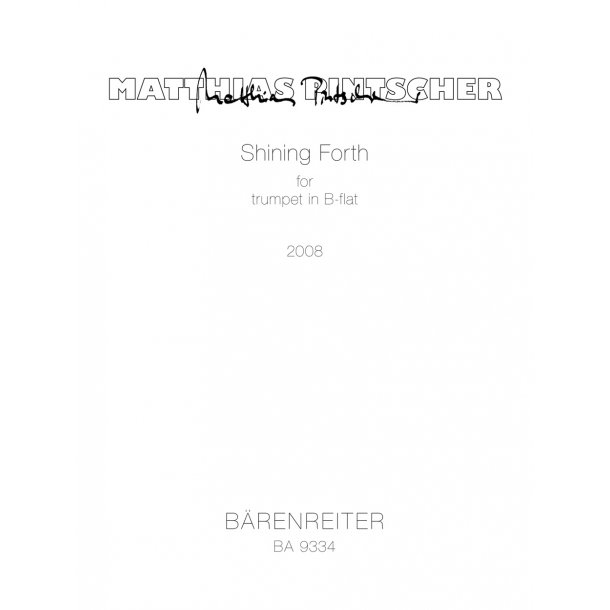 Shining Forth - Pintscher, Matthias